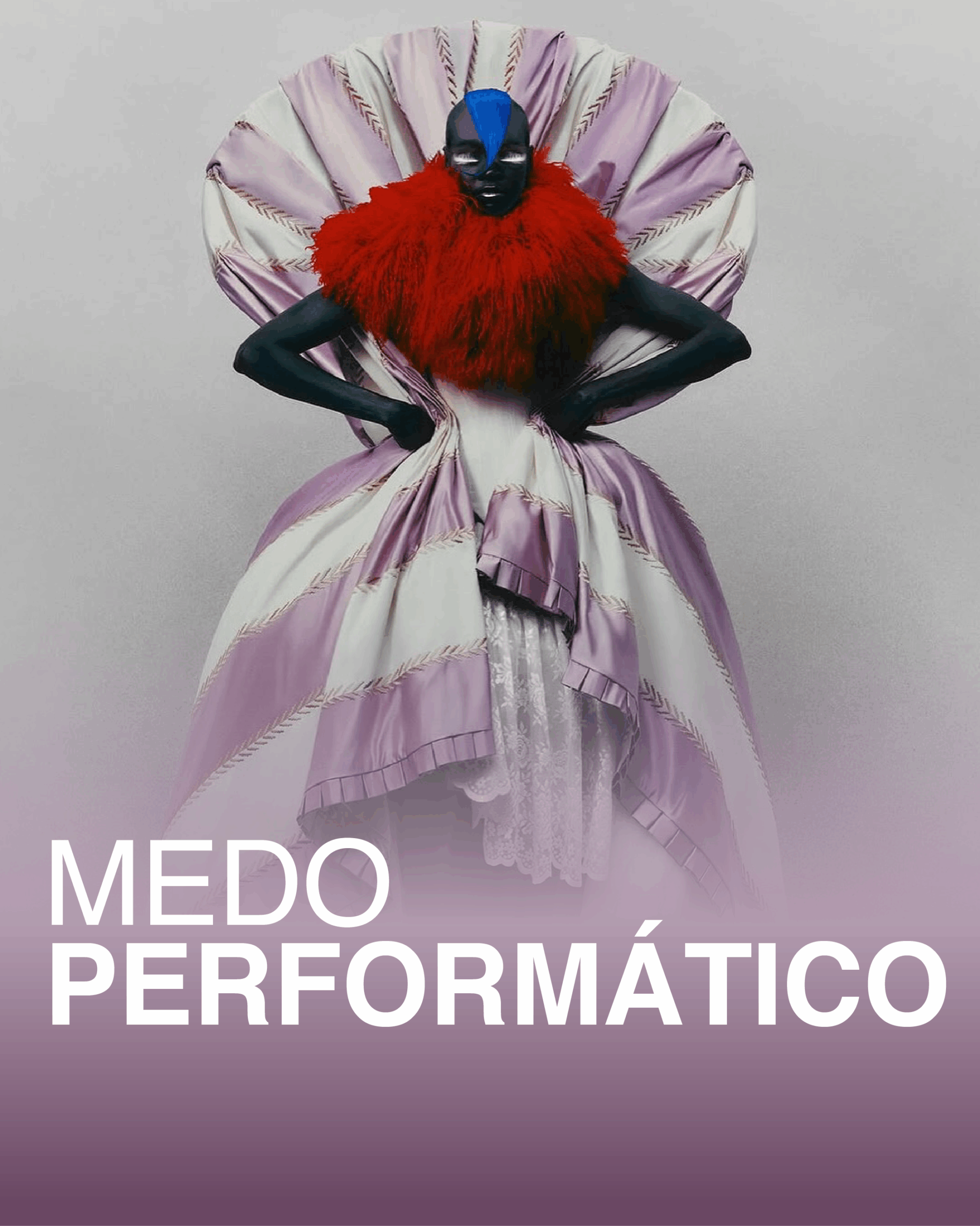 MEDO PERFORMÁTICO